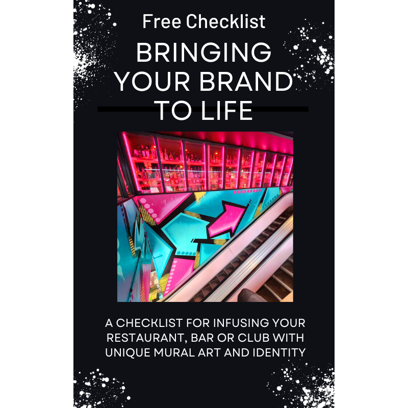 Free Download Bringing Your Brand to Life: A Checklist for Infusing Your Restaurant, Bar or Nightclub with Unique Mural Art and Identity!